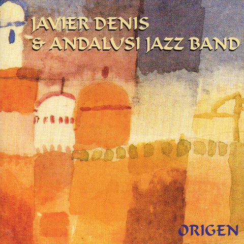 Image of Javier Denis & Andalusi Jazz Band, Origen, CD