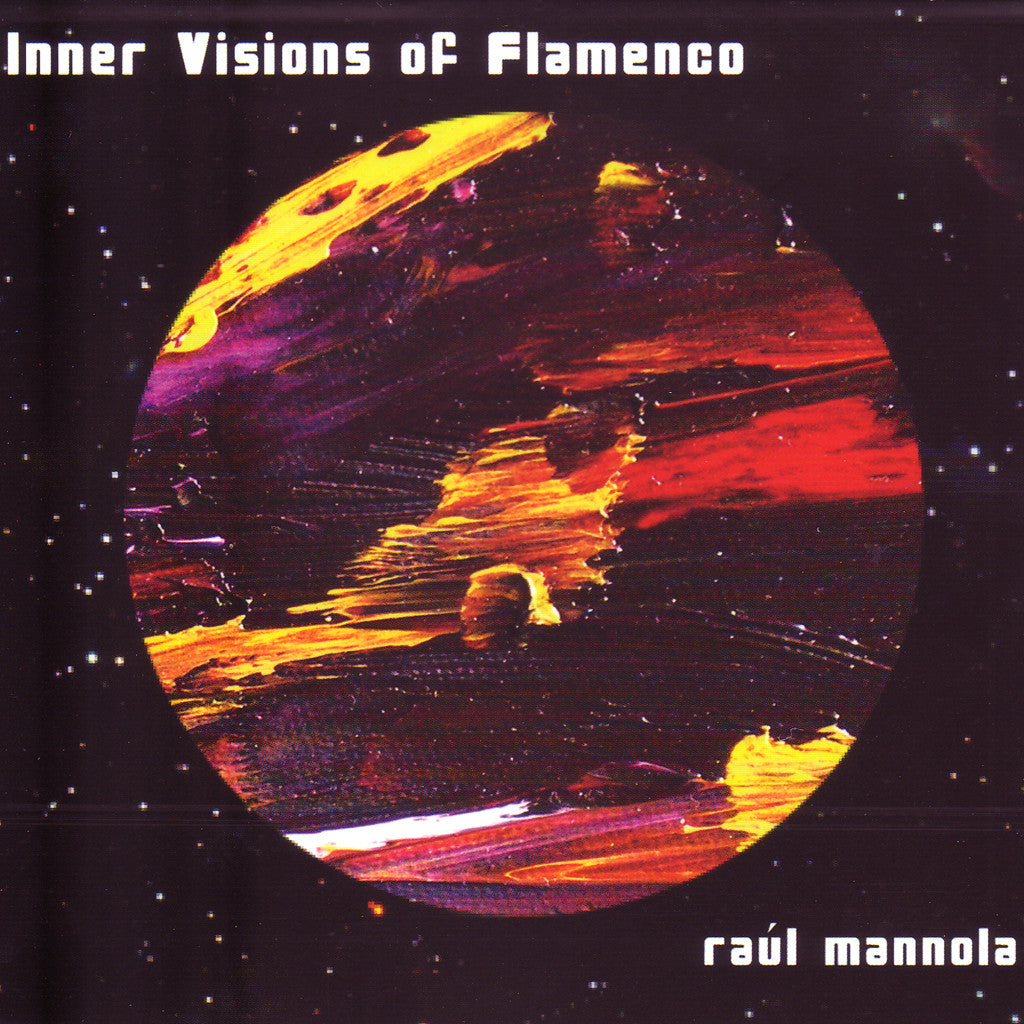 Image of Raul Mannola, Inner Visions of Flamenco, CD