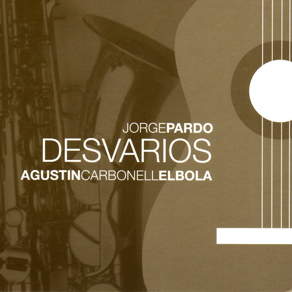 Image of Jorge Pardo & Agustin Carbonell "El Bola", Desvarios, CD