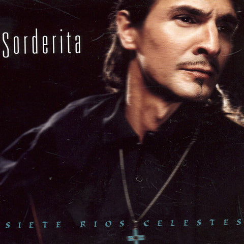 Image of Jose Soto “Sorderita”, Siete Rios Celestes, CD