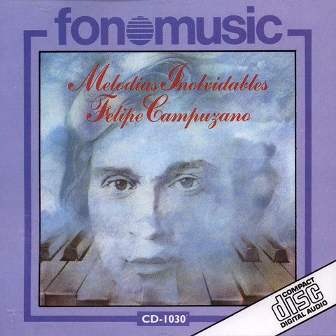 Image of Felipe Campuzano, Melodias Inolvidables, CD