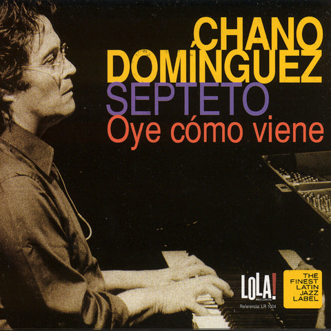 Image of Chano Dominguez, Oye Como Viene, CD