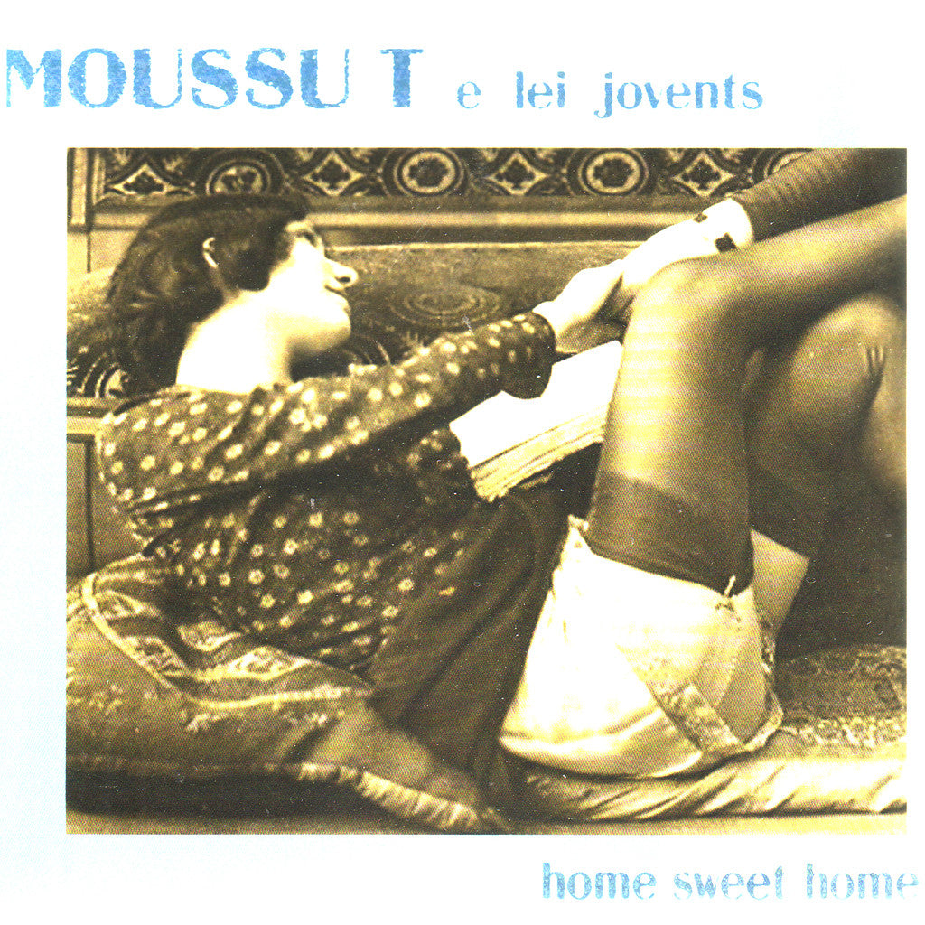 Image of Moussu T e lei jovents, Home Sweet Home, CD