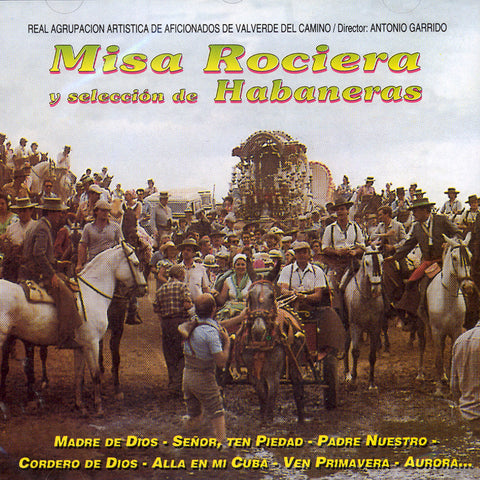 Image of Real Agrupacion Artistica de Valverde del Camino, Misa Rociera y Habaneras, CD