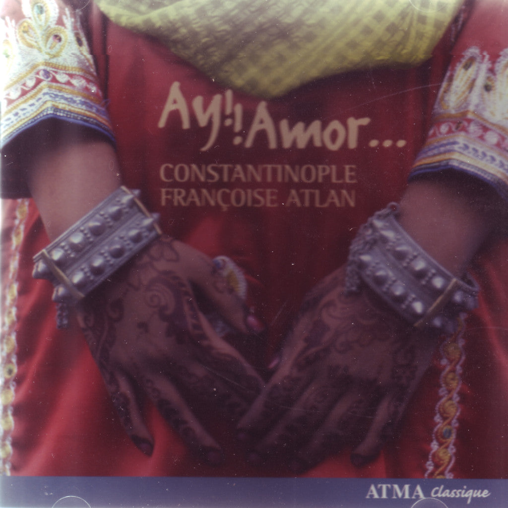 Image of Constantinople & Francoise Atlan, Ay! Amor..., CD