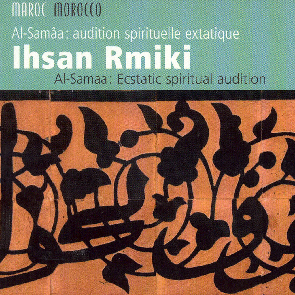 Image of Ihsan Rmiki, Al-Samaa: Audition Spirituelle Extatique, CD