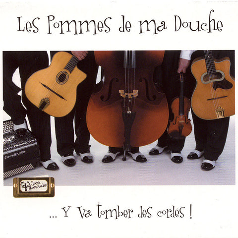 Image of Les Pommes de ma Douche, Y Va Tomber des Cordes!, CD