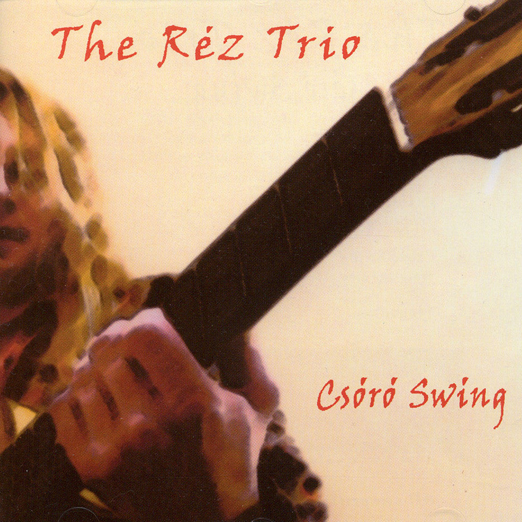 Image of The Rez Trio, Csóró Swing, CD