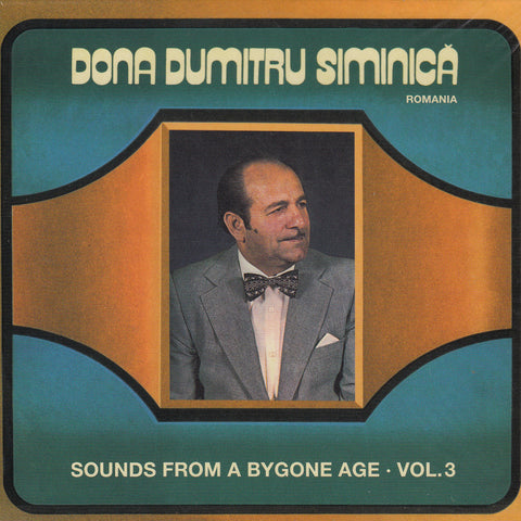 Image of Dona Dumitru Siminica, Sounds from a Bygone Age vol.3, CD