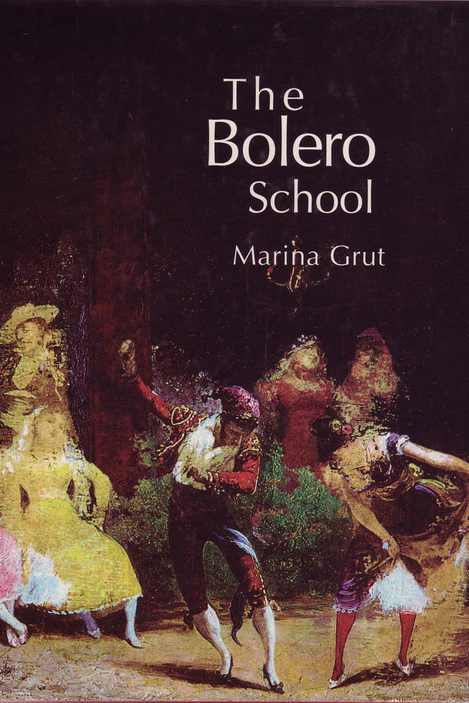 Image of Marina Grut, The Bolero School, Hardback