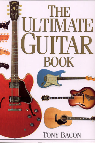Image of Tony Bacon, The Ultimate Guitar Book, Book