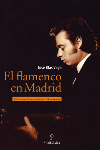 Image of Jose Blas Vega, El Flamenco en Madrid, Book