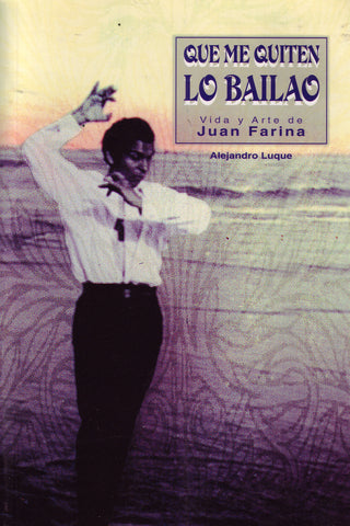 Image of Alejandro Luque, Que Me Quiten Lo Bailao, Book