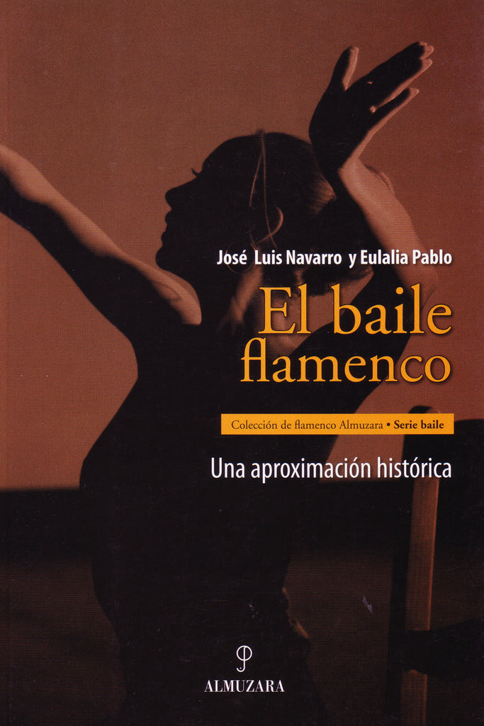 Image of Jose Luis Navarro & Eulalia Pablo Lozano, El Baile Flamenco, Book