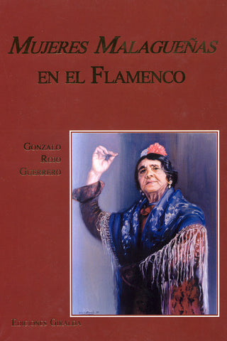 Image of Gonzalo Rojo Guerrero, Mujeres Malagueñas en el Flamenco, Hardback