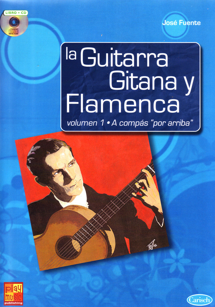 Image of Jose Fuente, La Guitarra Gitana y Flamenca 1: A Compas "por Arriba", Music Book & CD