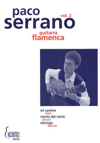 Image of Paco Serrano, Mi Camino: Guitarra Flamenca vol.2, Music Book