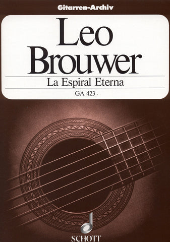 Image of Leo Brouwer, La Espiral Eterna para Guitarra, Printed Music