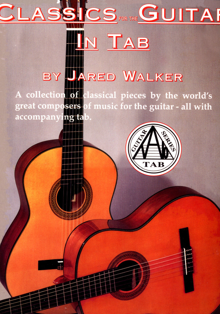 Image of Various Composers, Classics for the Guitar in Tab (ed. Jared Walker), Music Book