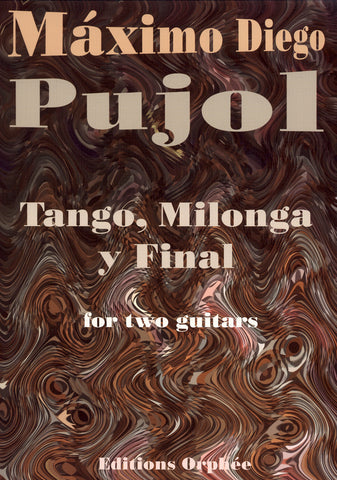 Image of Maximo Diego Pujol, Tango Milonga & Final (for two guitars), Music Book