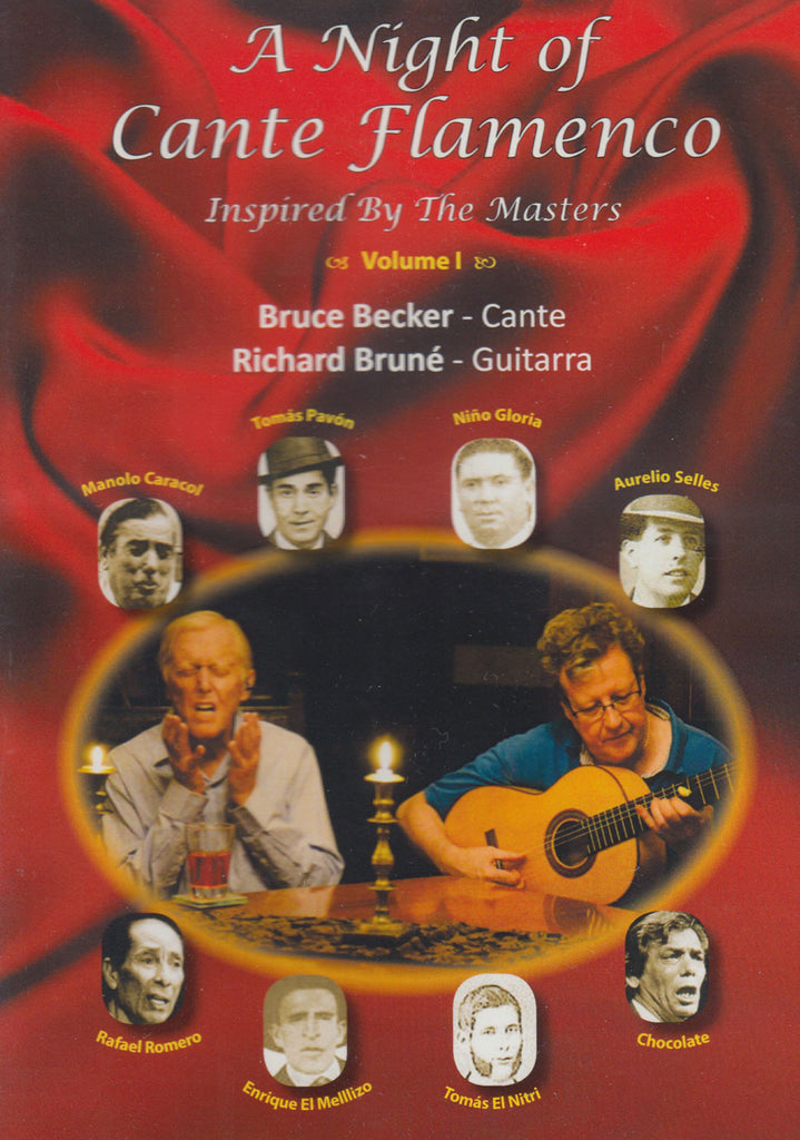 Bruce Becker & Richard Brune  ~  A Night of Cante Flamenco  ~  2 DVDs