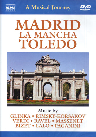Image of Various: A Musical Journey, Spain: A Musical Journey: Madrid La Mancha & Toledo, DVD