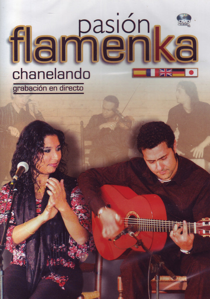 Image of Pasion Flamenka (Various Artists), Pasion Flamenka: Chanelando, DVD